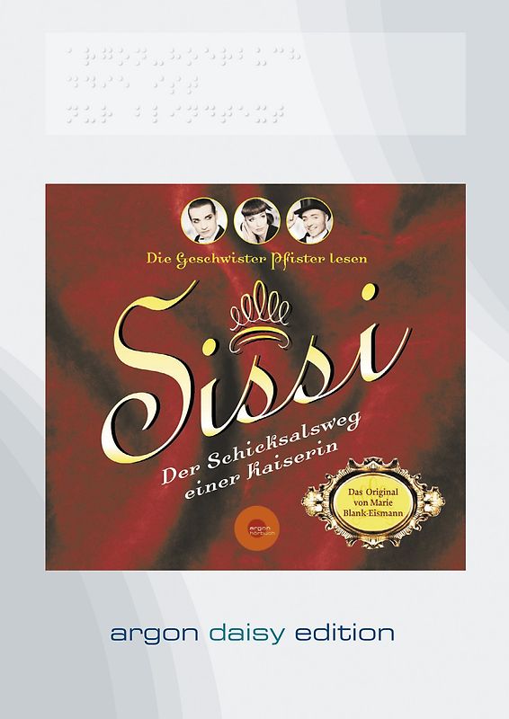 Sissi. Der Schicksalsweg einer Kaiserin