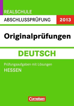 Prüfungstrainer Sekundarstufe I - Deutsch - Realschule Hessen / 10. Schuljahr - Prüfungsaufgaben mit Lösungen