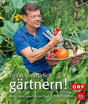 Einfach natürlich gärtnern! Taschenbuch
