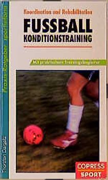 Koordination und Rehabilitation. Fussball-Konditionstraining mit Trainingsbegleiter