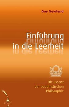 Einführung in die Leerheit. Die Essenz der buddhistischen Philosophie