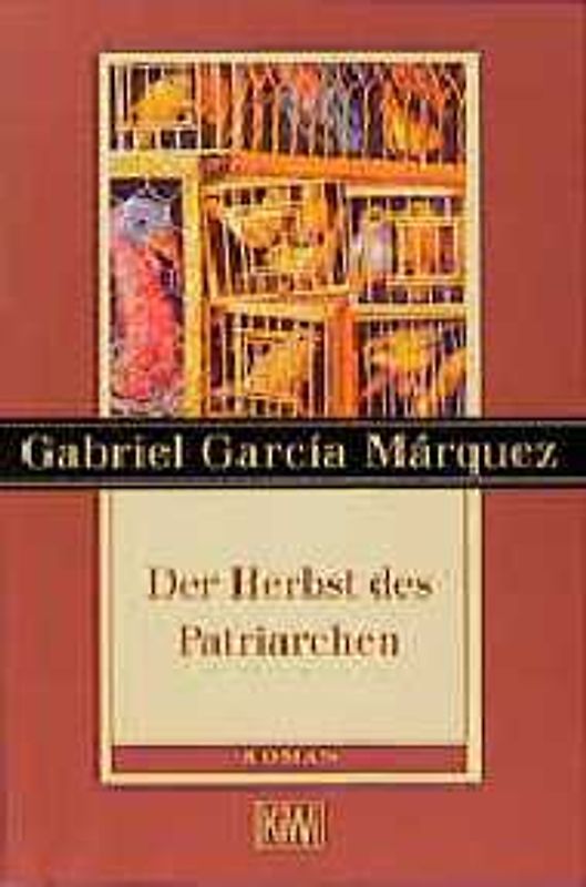 Der Herbst des Patriarchen. Roman
