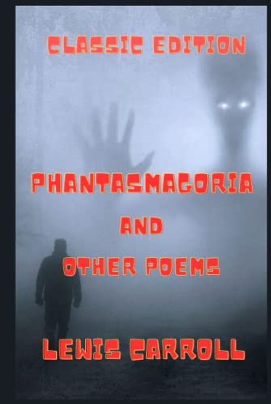 Phantasmagoria and Other Poems: With Original Illustrations