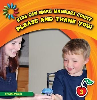 Please and Thank You