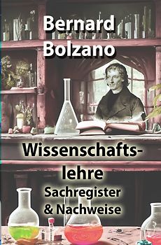 Bolzano's Wissenschaftslehre / Wissenschaftslehre