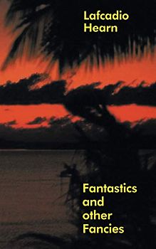 Fantastics and Other Fancies (Wildside Fantasy)