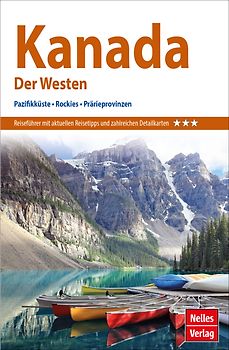 Nelles Guide Reiseführer Kanada: Der Westen