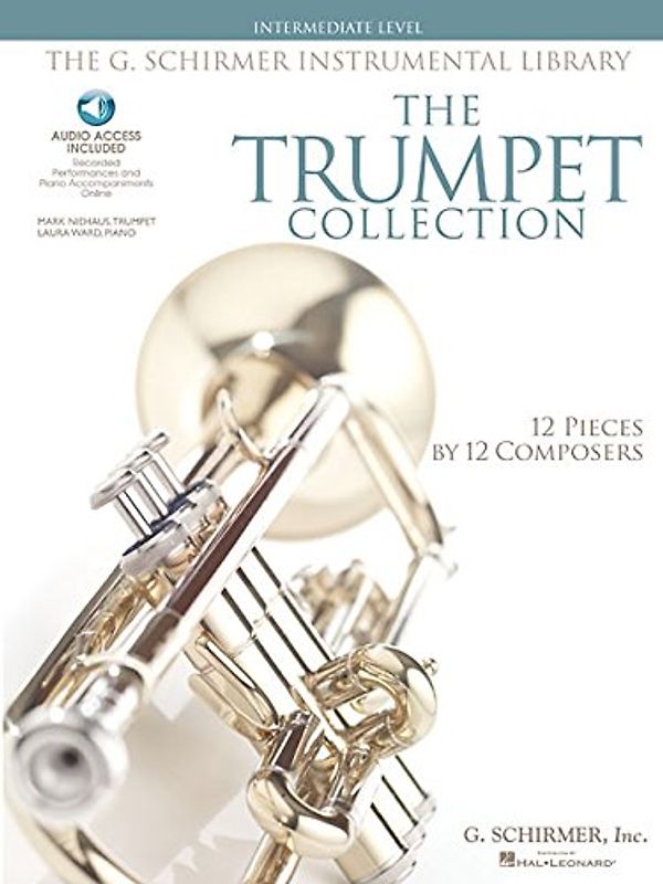 The Trumpet Collection: Intermediate Level [With 2 CDs and The Trumpet Collection in B-Flat] (G. Schirmer Instrumental Library)