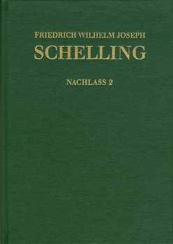 Friedrich Wilhelm Joseph Schelling: Historisch-kritische Ausgabe / Reihe II: Nachlaß. Band 2: Frühe alttestamentliche Arbeiten (1789–1793)