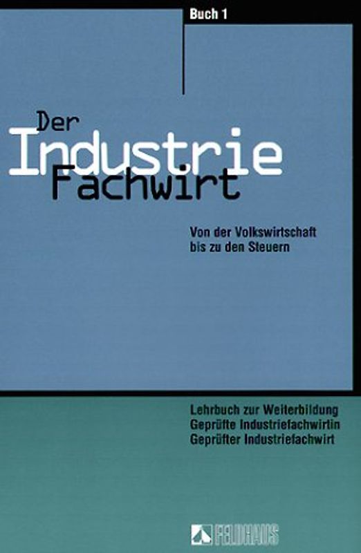 Der Industriefachwirt - Gesamtausgabe