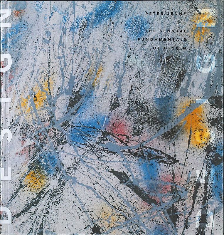 The Sensual Fundamentals of Design