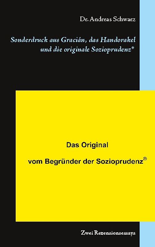 Sonderdruck aus Gracián, das Handorakel und die originale Sozioprudenz®