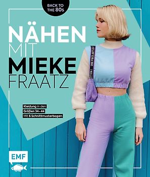 Nähen mit Mieke Fraatz – Back to the 80s