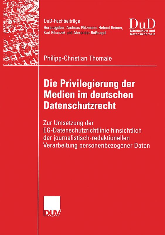 Die Privilegierung der Medien im deutschen Datenschutzrecht