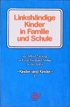 Linkshändige Kinder in Familie und Schule