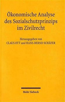 Ökonomische Analyse des Sozialschutzprinzips im Zivilrecht