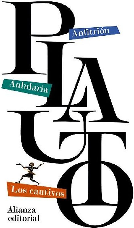 Anfitrión ; Aulularia ; Los cautivos