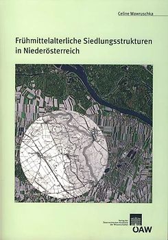 Frühmittelalterliche Siedlungsstrukturen in Niederösterreich