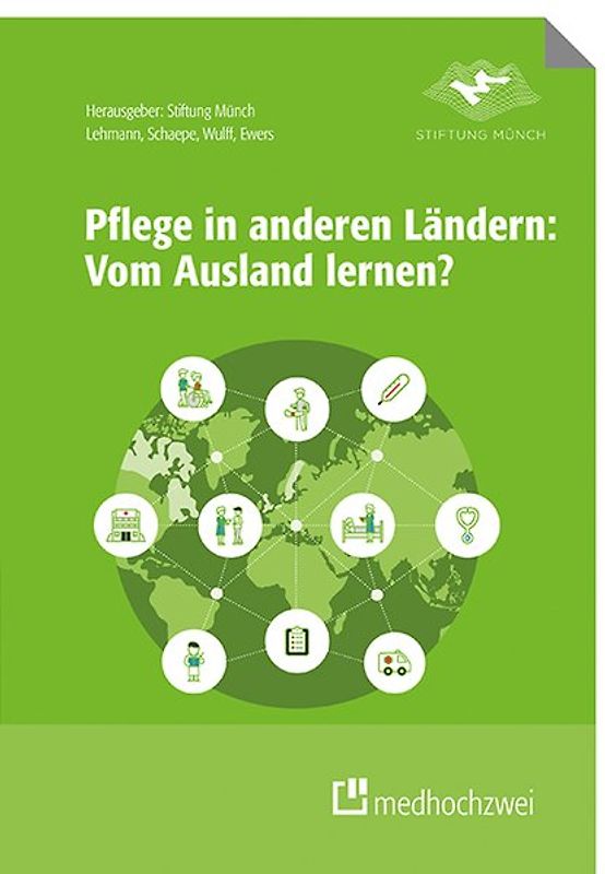 Pflege in anderen Ländern: Vom Ausland lernen?