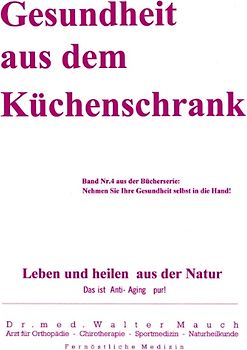 Gesundheit aus dem Küchenschrank