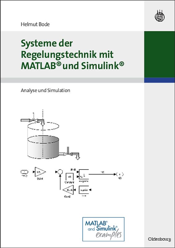 Systeme der Regelungstechnik mit MATLAB und Simulink