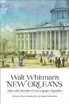 Walt Whitman's New Orleans