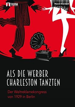 Als die Werber Charleston tanzten