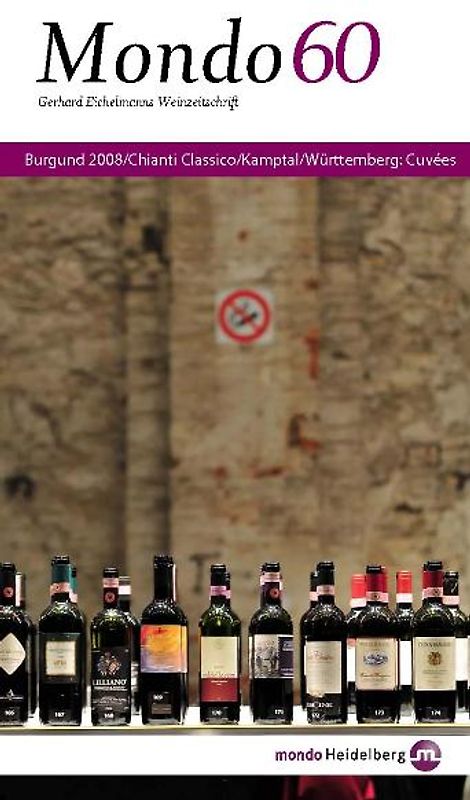Mondo 60. Burgund, Chianti Classico, Kamptal, Württemberg: Cuvées