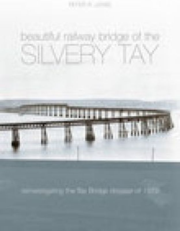 Beautiful Railway Bridge of the Silvery Tay