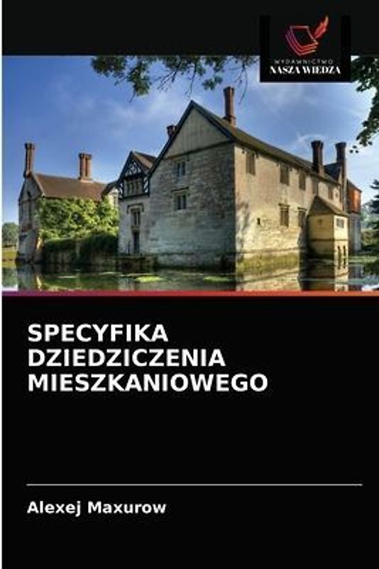 SPECYFIKA DZIEDZICZENIA MIESZKANIOWEGO