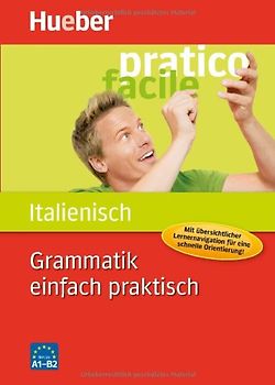 Grammatik einfach praktisch – Italienisch