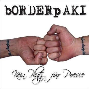 Borderpaki - Kein Platz für Poesie