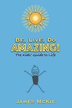 Be, Live, Do AMAZING!