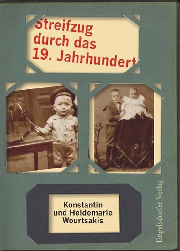 Streifzug durch das 19. Jahrhundert