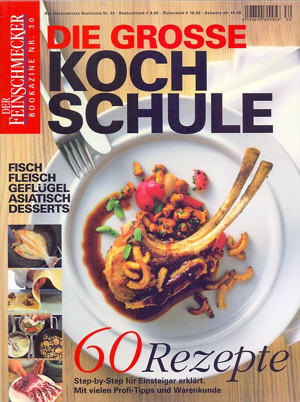 Der Feinschmecker Bookazine: Nr. 30 - Die große Kochschule - 60 Rezepte - Step by Step für Einsteiger erklärt [Broschiert]
