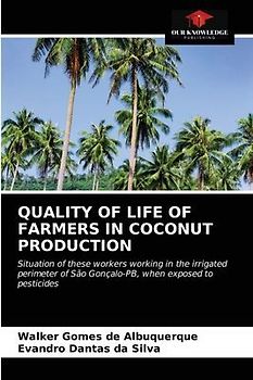 QUALITY OF LIFE OF FARMERS IN COCONUT PRODUCTION