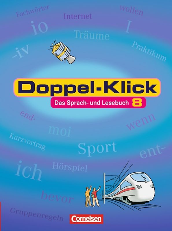 Doppel-Klick - Das Sprach- und Lesebuch - Allgemeine Ausgabe - 8. Schuljahr