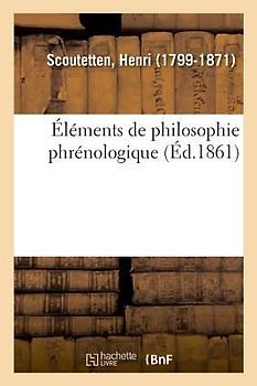 Éléments de Philosophie Phrénologique