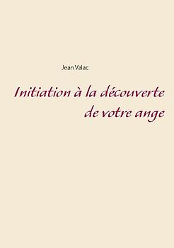 Initiation à la découverte de votre ange