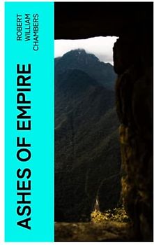 Ashes of Empire: A romance