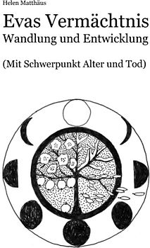 Evas Vermächtnis. Wandlung und Entwicklung