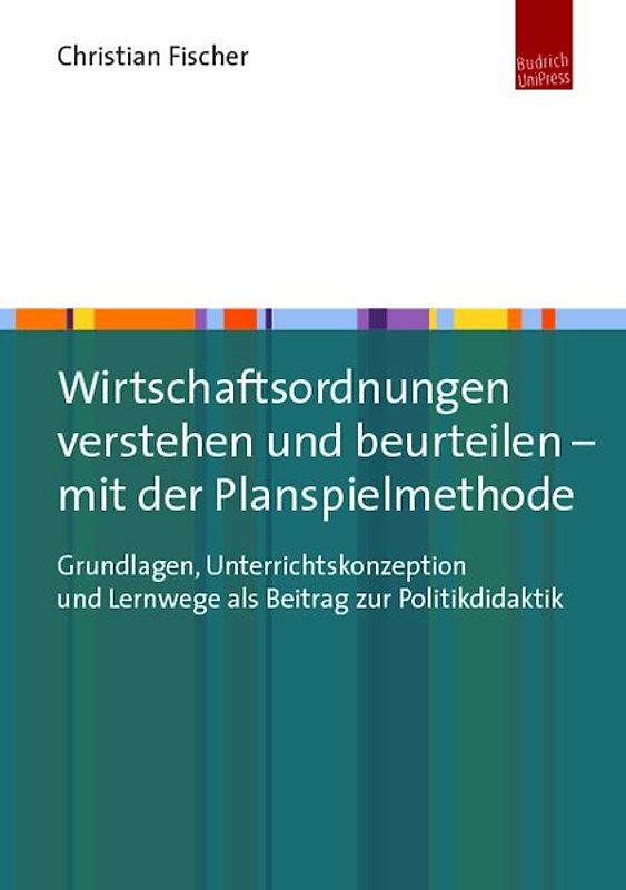 Wirtschaftsordnungen verstehen und beurteilen – mit der Planspielmethode