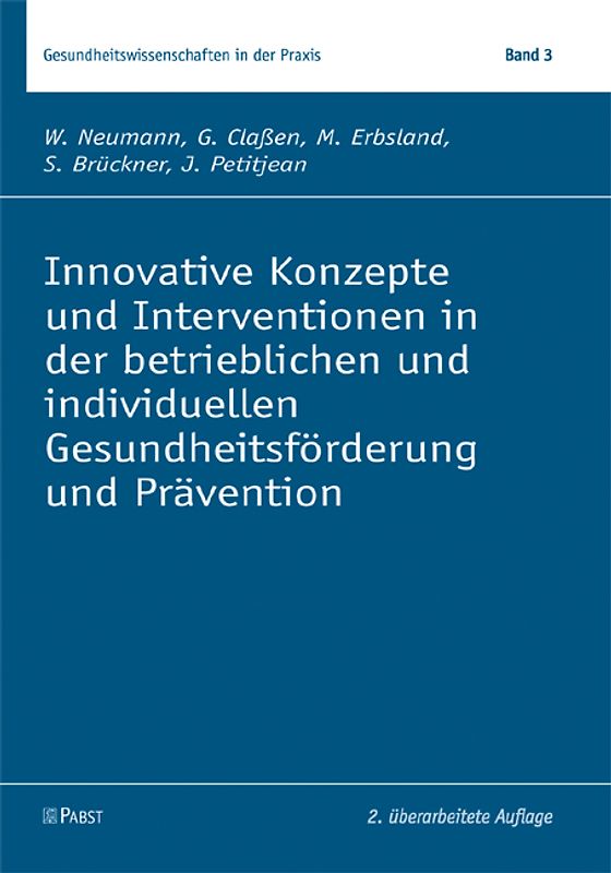 Innovative Konzepte und Interventionen in der betrieblichen und individuellen Gesundheitsförderung und Prävention