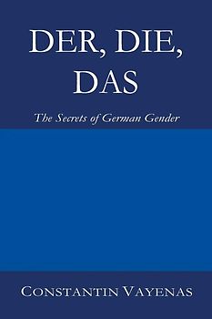 Der, Die, Das - The Secrets of German Gender