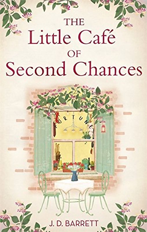 The Little Café of Second Chances - J.D. Barrett [Paperback]