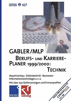 Gabler/MLP Berufs- und Karriere-Planer 1999/2000: Technik