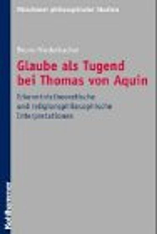 Glaube als Tugend bei Thomas von Aquin