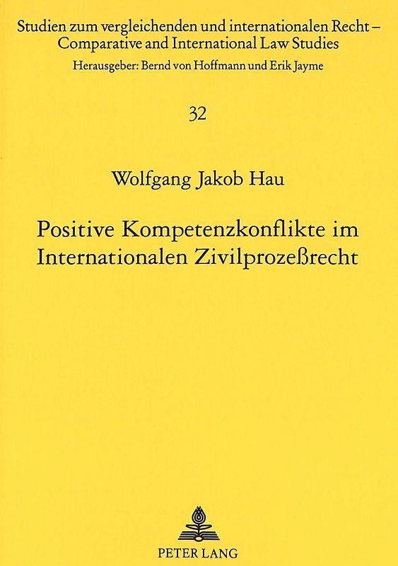 Positive Kompetenzkonflikte im Internationalen Zivilprozeßrecht