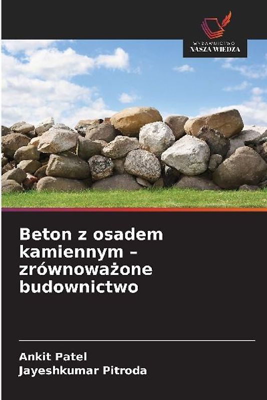 Beton z osadem kamiennym - zrównowa¿one budownictwo