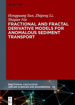 Fractional and Fractal Derivative Models for Anomalous Sediment Transport